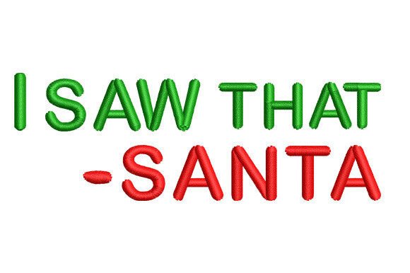 I Saw That Santa Quotes for Christmas Blog Graphics